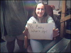 "Yo Baby What's Up!"